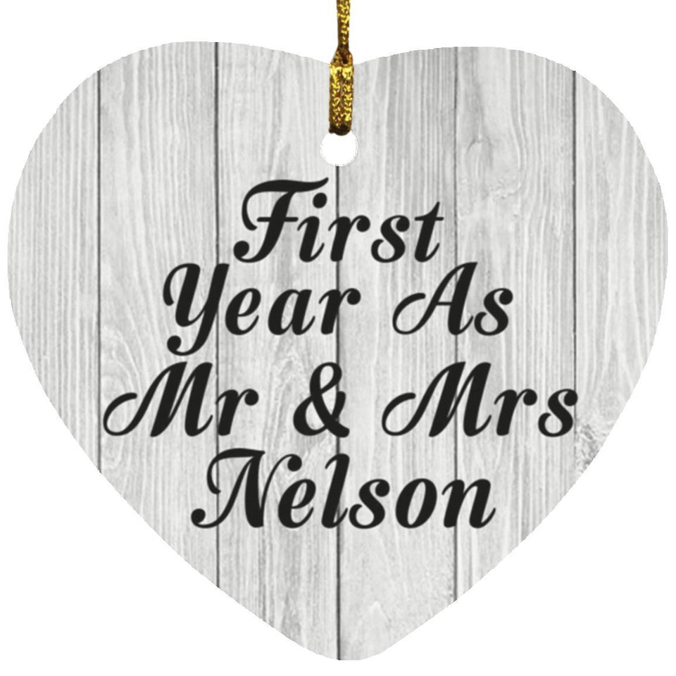 First Year As Mr & Mrs Nelson - Heart Ornament F