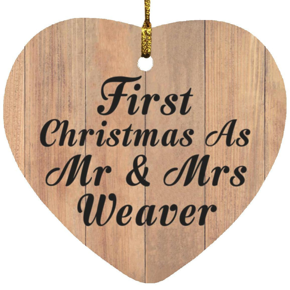 First Christmas As Mr & Mrs Weaver - Heart Ornament C