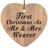 First Christmas As Mr & Mrs Weaver - Heart Ornament C