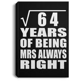8th Anniversary Square Root of 64 Years Mrs Always Right - Canvas Portrait