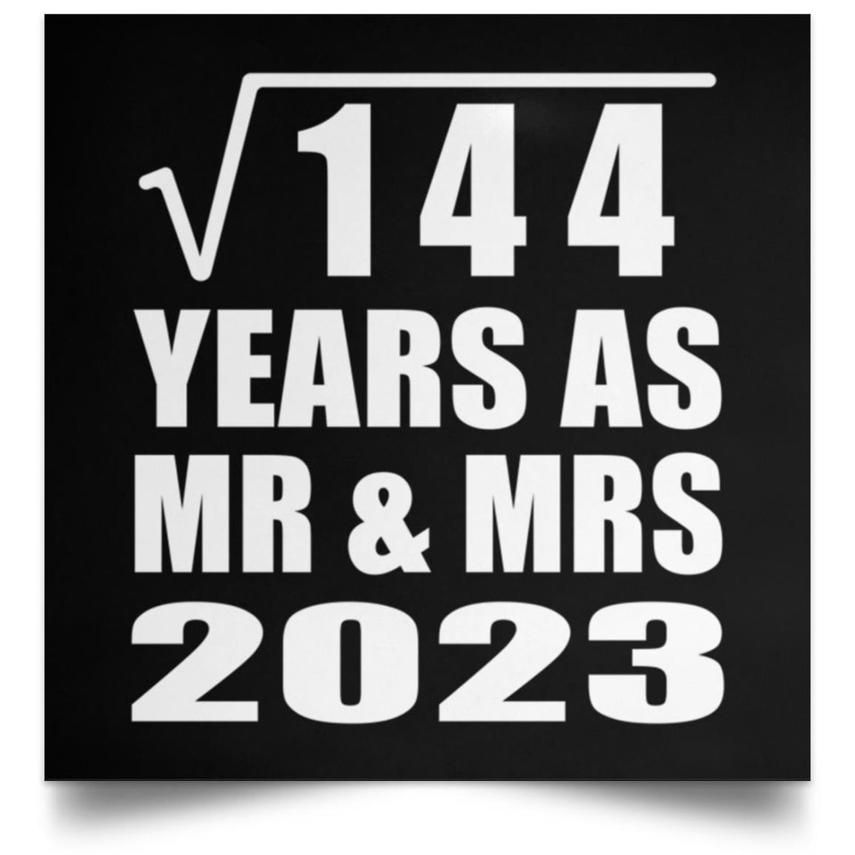 12th Anniversary Square Root of 144 Years As Mr & Mrs 2023 - Poster Square