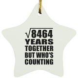 92nd Anniversary Square Root of 8464 Years Who's Counting - Star Ornament