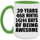 39th Birthday 39 Years 468 Months 14244 Days Of Awesome - 15oz Accent Mug Green