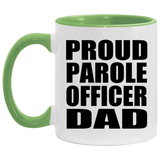 Proud Parole Officer Dad - 11oz Accent Mug Green