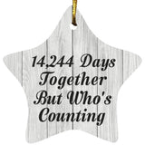 39th Anniversary 14,244 Days Together Who's Counting - Star Ornament F