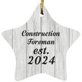 Construction Foreman Established Est. 2024 - Star Ornament F