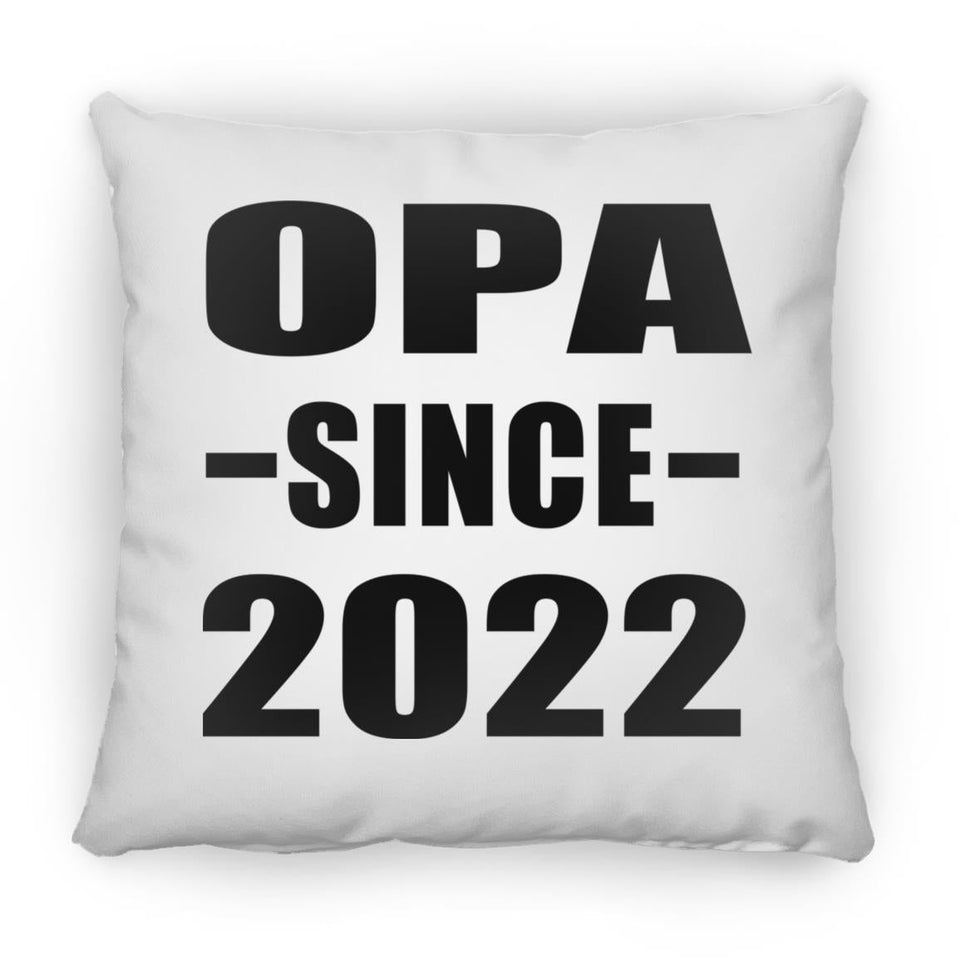 Opa Since 2022 - Throw Pillow