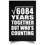 78th Anniversary Square Root of 6084 Years Who's Counting - Poster Portrait
