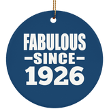 98th Birthday Fabulous Since 1926 - Circle Ornament
