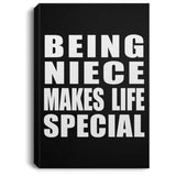 Being Niece Makes Life Special - Canvas Portrait