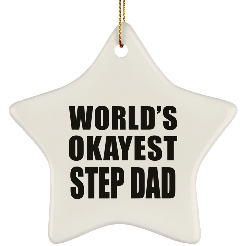 World's Okayest Step Dad - Star Ornament