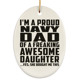 Proud Navy Dad Of Awesome Daughter - Oval Ornament