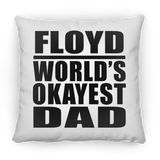Floyd World's Okayest Dad - Throw Pillow