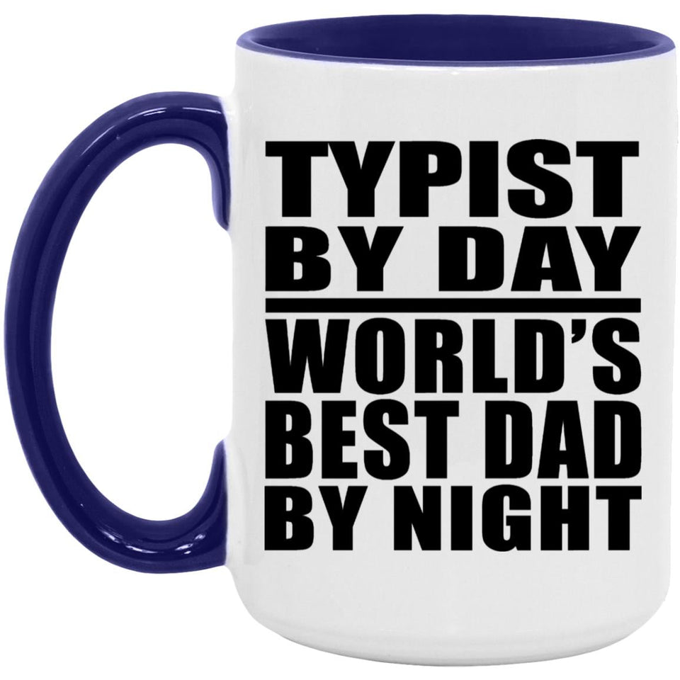 Typist By Day World's Best Dad By Night - 15oz Accent Mug Purple