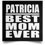 Patricia Best Mom Ever - Poster Square