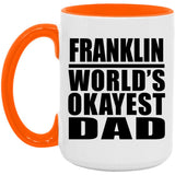 Franklin World's Okayest Dad - 15oz Accent Mug Orange