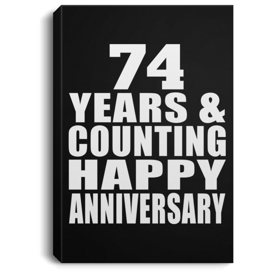 Happy 74th Anniversary 74 Years & Counting - Canvas Portrait