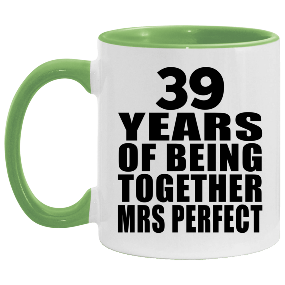 39th Anniversary 39 Years Of Being Mrs Perfect - 11oz Accent Mug Green
