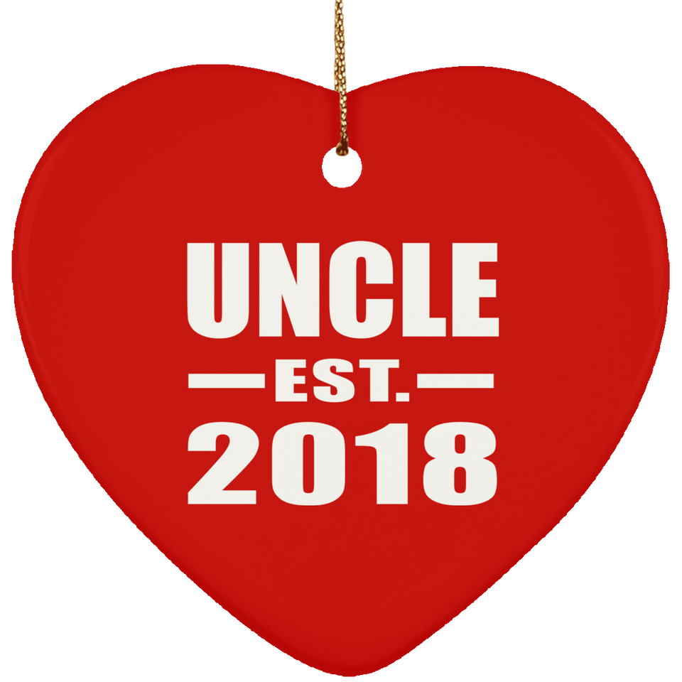 Uncle Established EST. 2018 - Heart Ornament