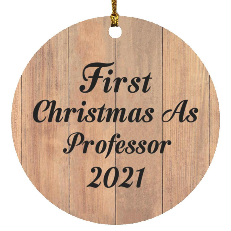 First Christmas As Professor 2021 - Circle Ornament C