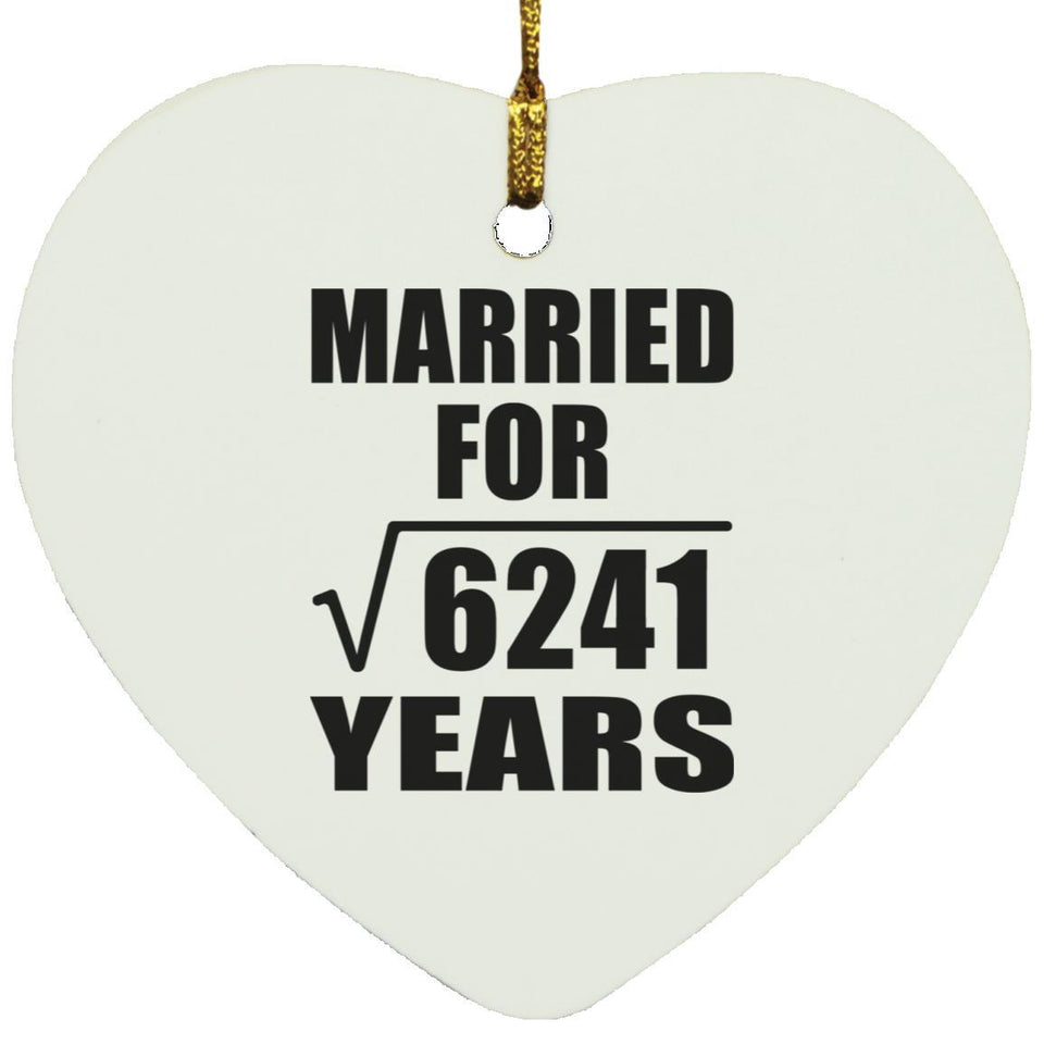 79th Anniversary Married For Square Root of 6241 Years - Heart Ornament