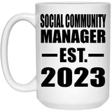 Social Community Manager Established EST. 2023 - 15oz Coffee Mug