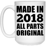 6th Birthday Made in 2018 All Parts Original - 15oz Coffee Mug