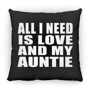 All I Need Is Love And My Auntie - Throw Pillow Black