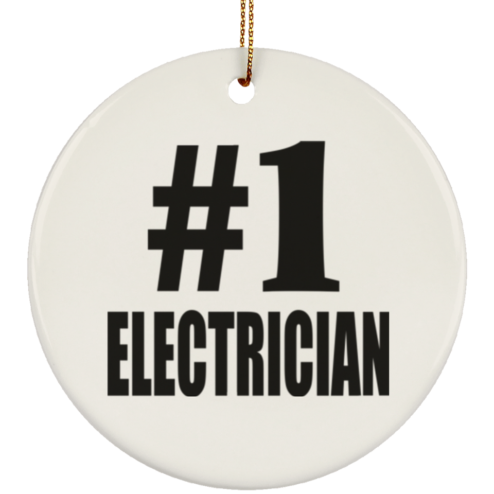 Number One #1 Electrician - Circle Ornament