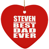Steven Best Dad Ever - Heart Ornament