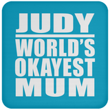 Judy World's Okayest Mum - Drink Coaster