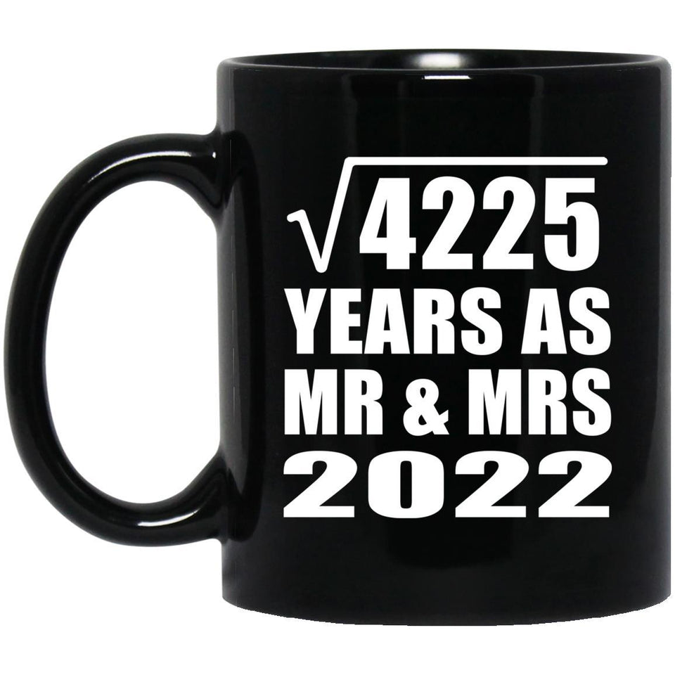 65th Anniversary Square Root of 4225 Years As Mr & Mrs 2022 - 11oz Coffee Mug Black