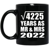 65th Anniversary Square Root of 4225 Years As Mr & Mrs 2022 - 11oz Coffee Mug Black