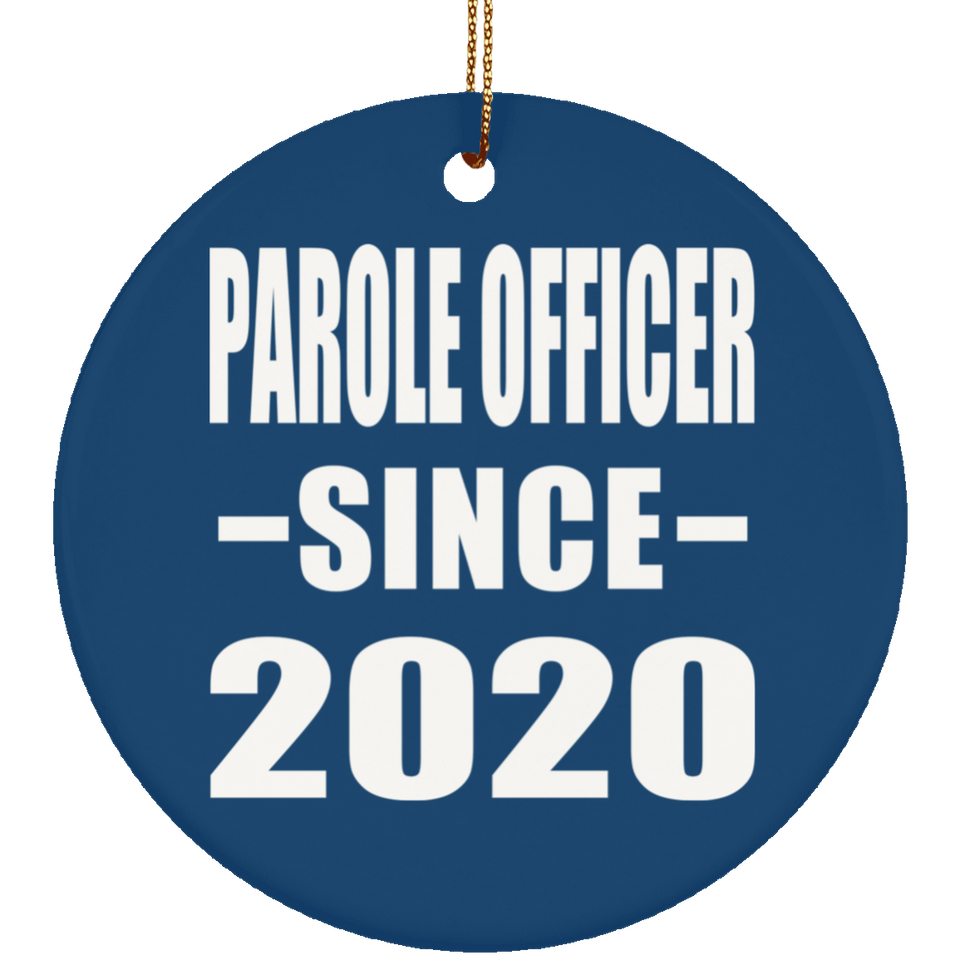 Parole Officer Since 2020 - Circle Ornament