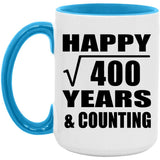 Happy 20th Anniversary Square Root of 400 Years & Counting - 15oz Accent Mug Blue