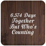 18th Anniversary 6,574 Days Together Who's Counting - Drink Coaster D
