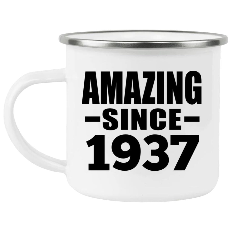 87th Birthday Amazing Since 1937 - 12oz Camping Mug