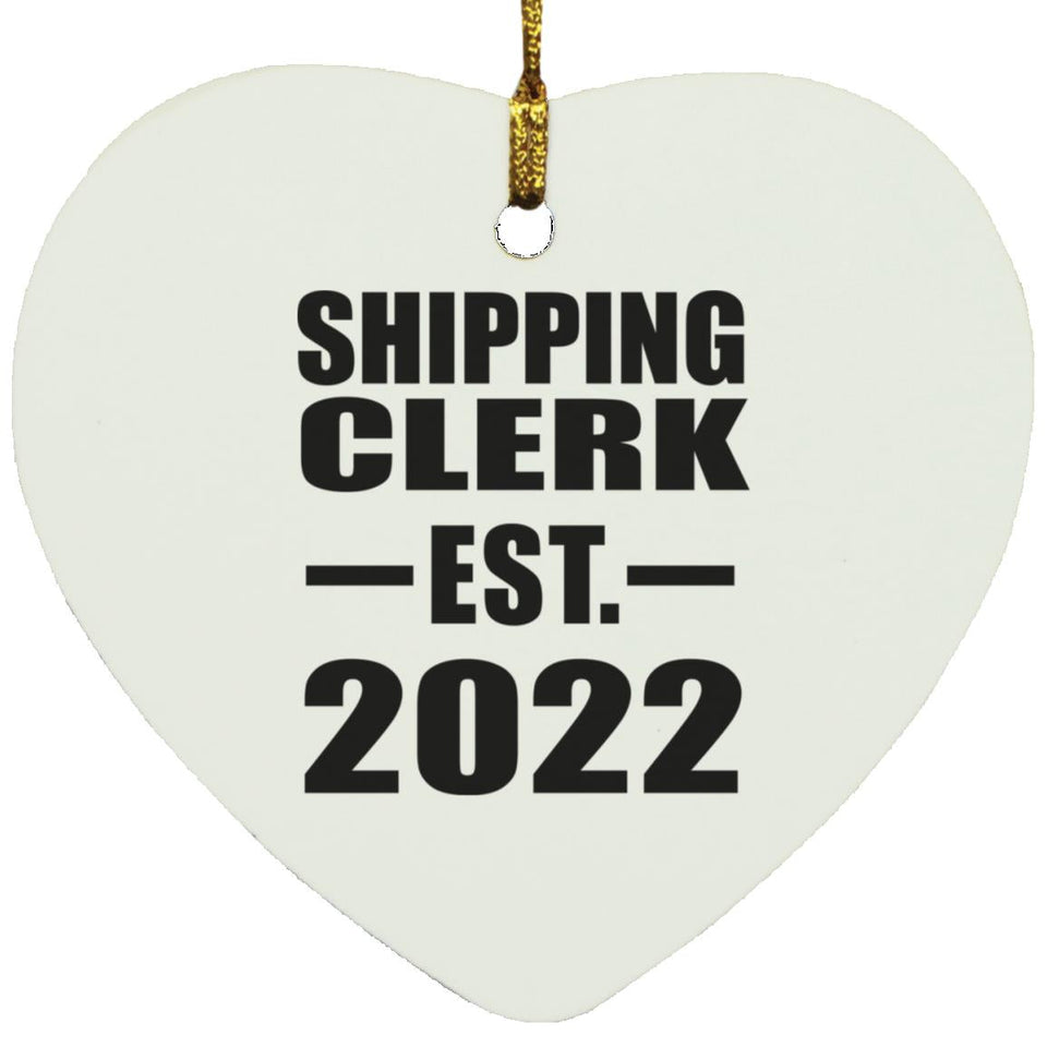 Shipping Clerk Established EST. 2022 - Heart Ornament