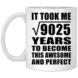 95th Birthday Took Square Root of 9025 Years To Awesome - 11oz Coffee Mug