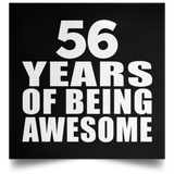 56th Birthday 56 Years Of Being Awesome - Poster Square