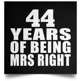 44th Anniversary 44 Years Of Being Mrs Right - Poster Square
