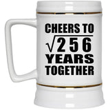 16th Anniversary Cheers To Square Root of 256 Years Together - Beer Stein