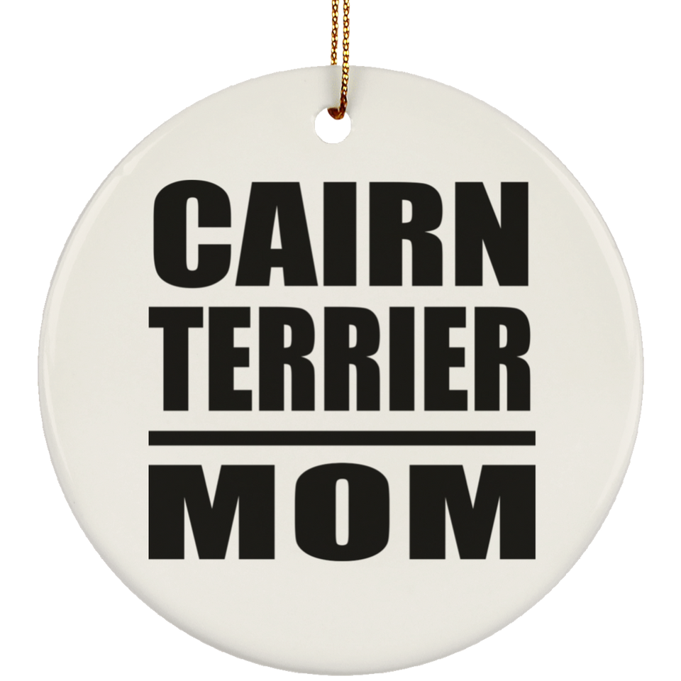 Cairn Terrier Mom - Circle Ornament