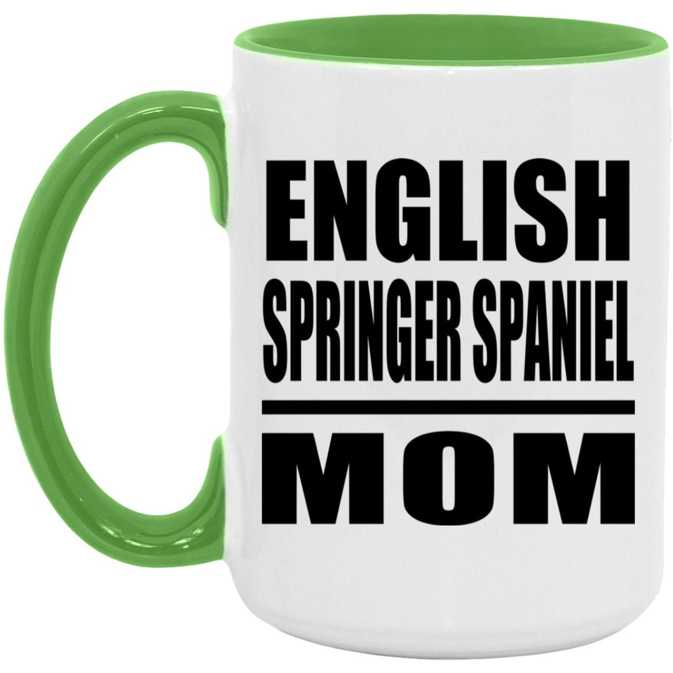 English Springer Spaniel Mom - 15oz Accent Mug Green