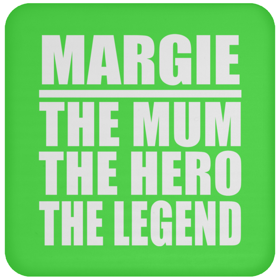 Margie The Mum The Hero The Legend - Drink Coaster