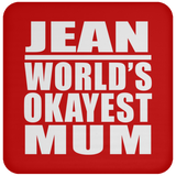 Jean World's Okayest Mum - Drink Coaster