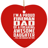Proud Fireman Dad Of Awesome Daughter - Heart Ornament