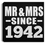 82nd Anniversary Mr & Mrs Since 1942 - Canvas Square