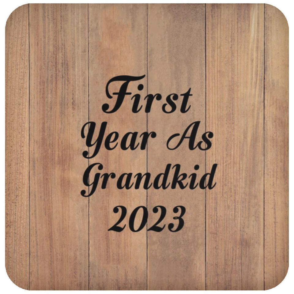 First Year As Grandkid 2023 - Drink Coaster C
