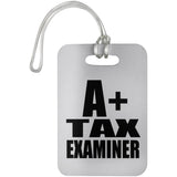 A+ Tax Examiner - Luggage Bag Tag